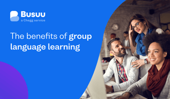 The benefits of group language learning