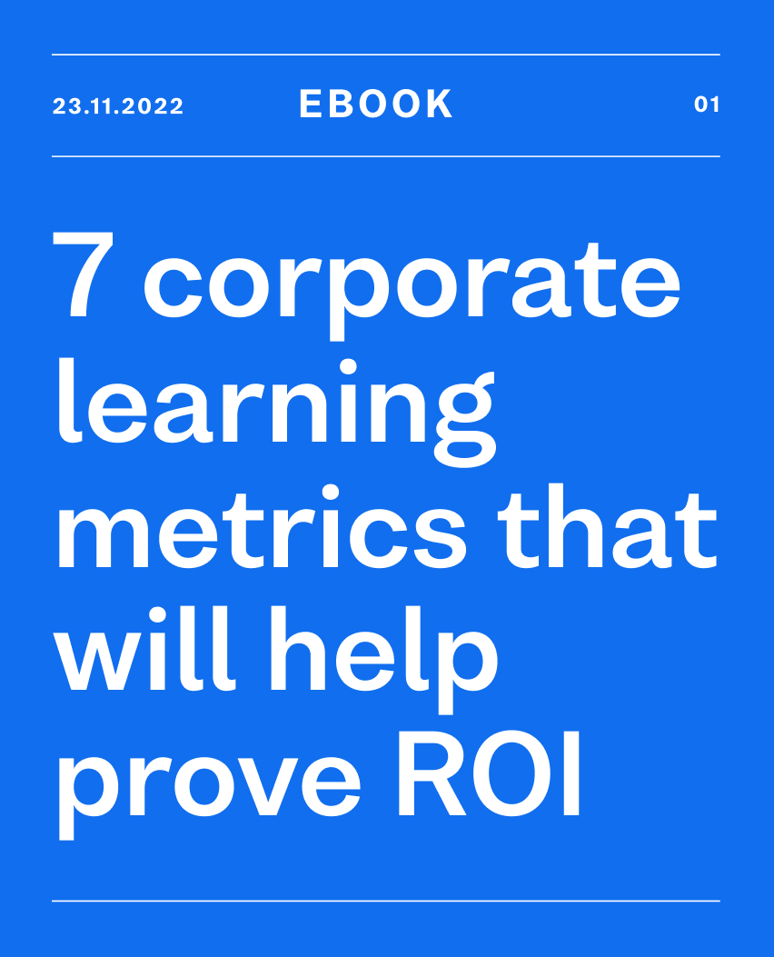 7 corporate learning metrics that will help prove ROI