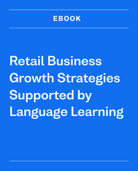 Retail Business Growth Strategies Supported by Language Learning