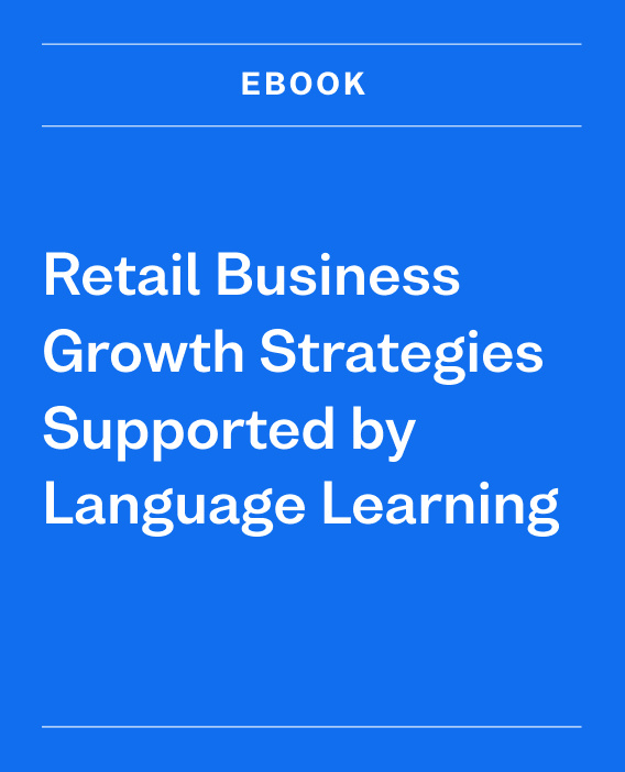 Retail Business Growth Strategies Supported by Language Learning